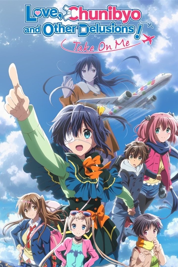 Love, Chunibyo & Other Delusions! Take On Me
