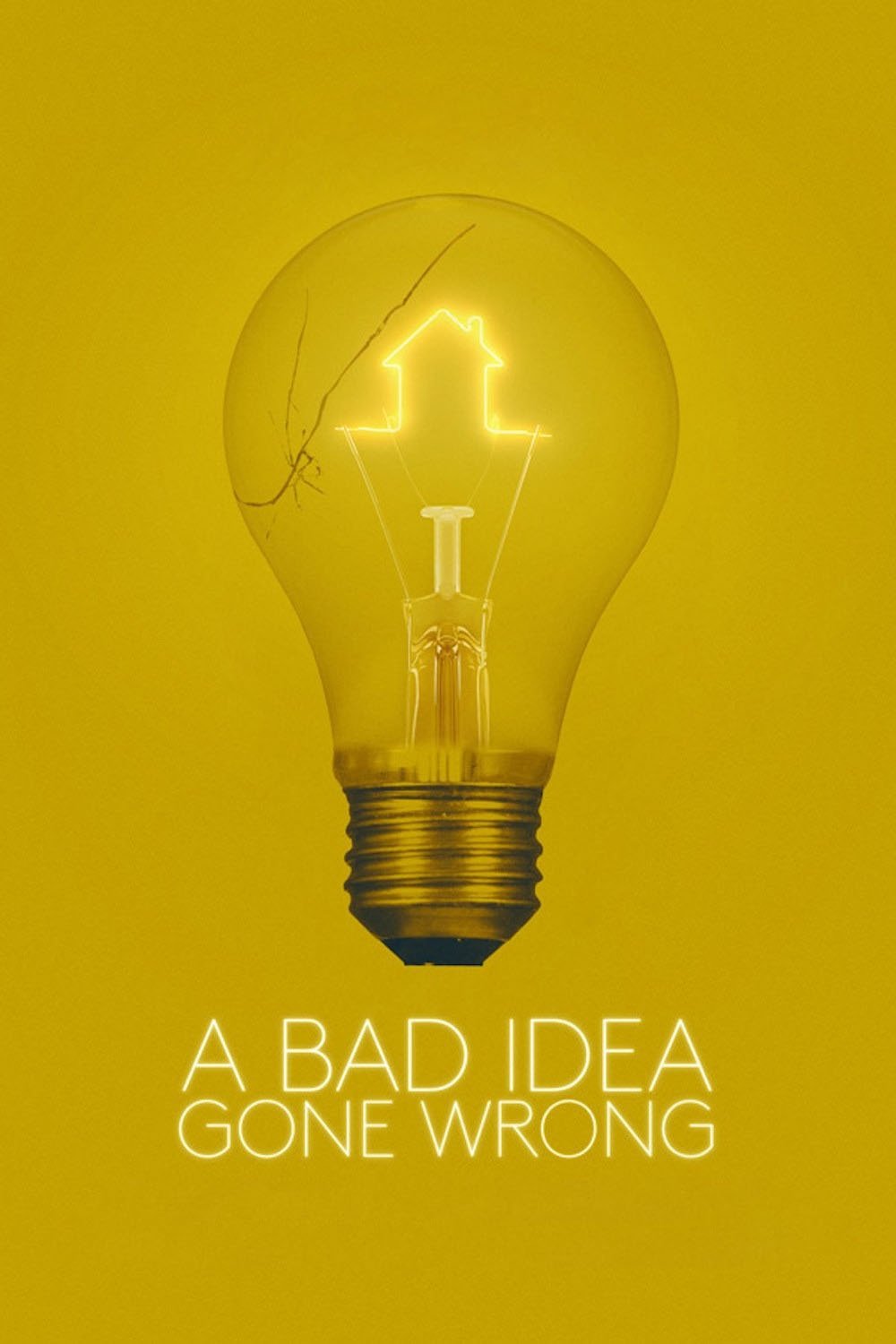A Bad Idea Gone Wrong